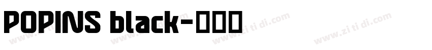 POPINS black字体转换 POPINS black字体转换